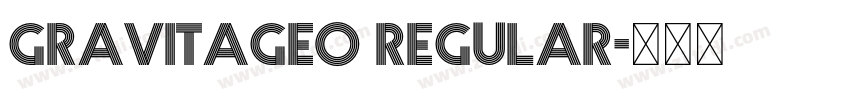 GravitaGEO regular字体转换 GravitaGEO regular字体转换
